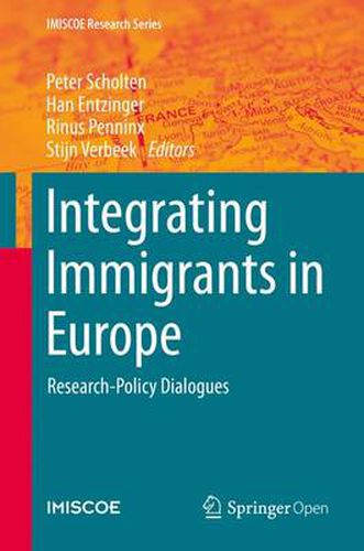 Cover image for Integrating Immigrants in Europe: Research-Policy Dialogues