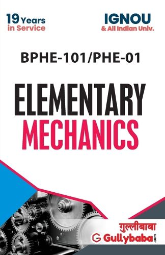 Cover image for BPHE-101/PHE-01 Elementary Mechanics