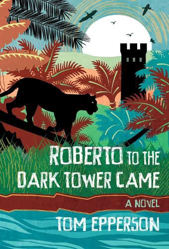 Cover image for Roberto to the Dark Tower Came