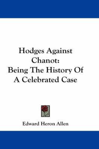 Cover image for Hodges Against Chanot: Being the History of a Celebrated Case