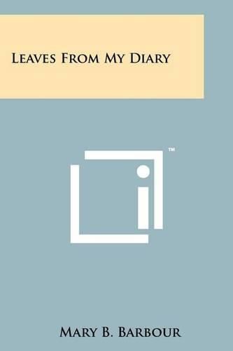 Cover image for Leaves from My Diary