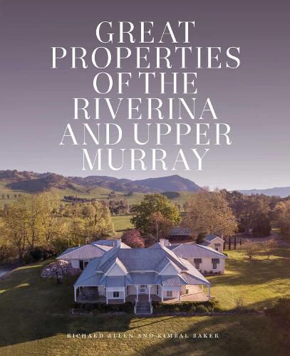 Cover image for Great Properties of the Riverina and the Upper Murray
