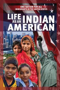 Cover image for Life as an Indian American