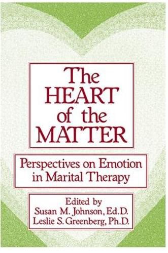 Cover image for The Heart Of The Matter: Perspectives On Emotion In Marital: Perspectives On Emotion In Marital Therapy