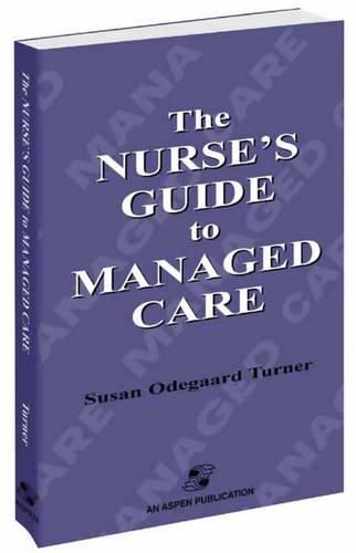 Cover image for The Nurse's Guide to Managed Care