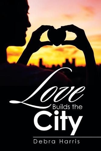 Cover image for Love Builds the City