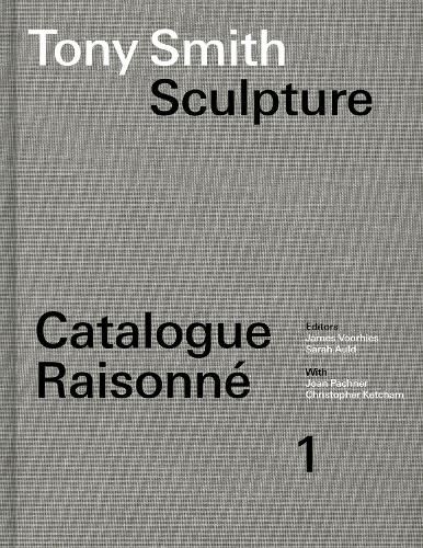 Tony Smith Catalogue Raisonne