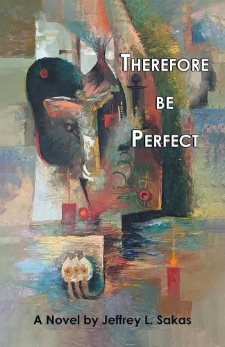 Cover image for Therefore Be Perfect