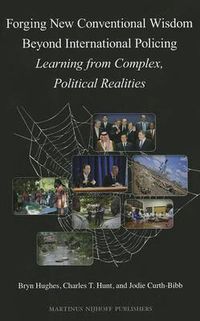 Cover image for Forging New Conventional Wisdom Beyond International Policing: Learning from Complex Political Realities