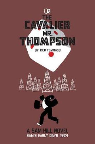 The Cavalier Mr. Thompson: A Sam Hill Novel