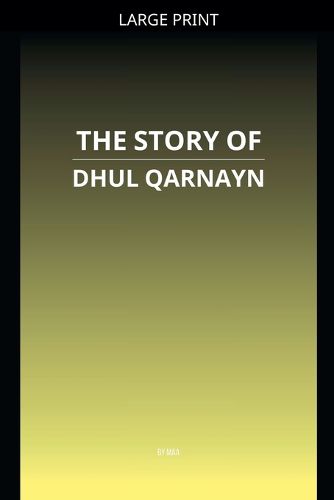 Cover image for The Story of Dhul Qarnayn