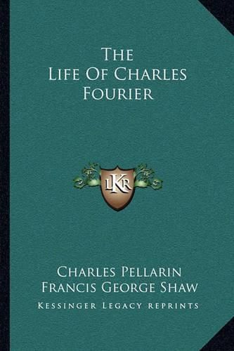 The Life of Charles Fourier