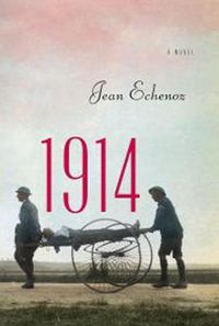 Cover image for 1914: A Novel