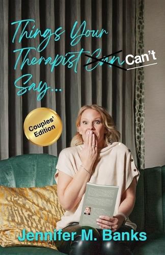 Cover image for Things Your Therapist Can't Say