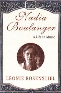 Cover image for Nadia Boulanger: A Life in Music