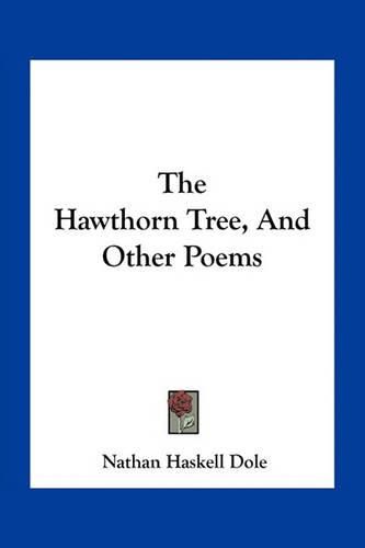 The Hawthorn Tree, and Other Poems