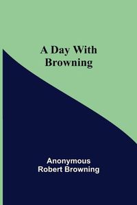 Cover image for A Day with Browning