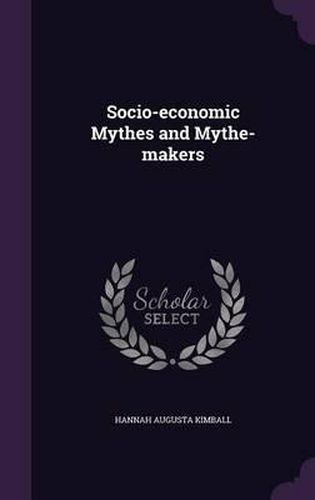 Cover image for Socio-Economic Mythes and Mythe-Makers