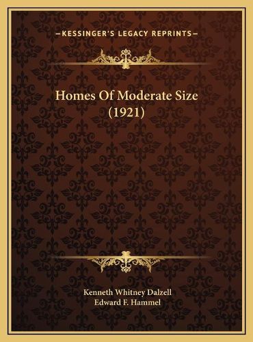 Cover image for Homes of Moderate Size (1921)