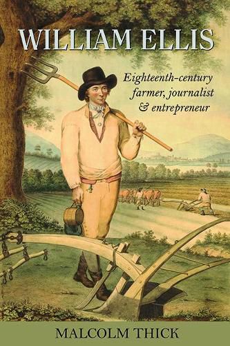 Cover image for William Ellis: Eighteenth-century farmer, journalist and entrepreneur