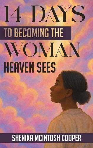 Cover image for 14 Days of Becoming the Woman Heaven Sees