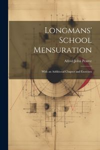 Cover image for Longmans' School Mensuration