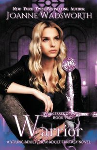 Cover image for Warrior: A Young Adult / New Adult Fantasy Novel