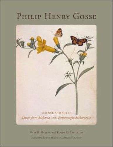 Philip Henry Gosse: Science and Art in Letters from Alabama and Entomologia Alabamensis