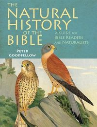 Cover image for The Natural History of the Bible: A Guide for Bible Readers and Naturalists