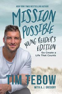 Cover image for Mission Possible Young Reader's Edition: Go Create a Life That Counts