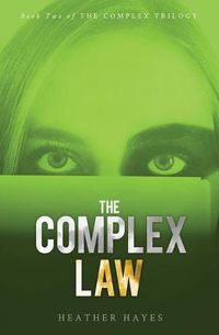 Cover image for The Complex Law: Young Adult Dystopian Page-Turner