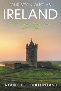 Cover image for Ireland: Mystical, Magical, Mystical