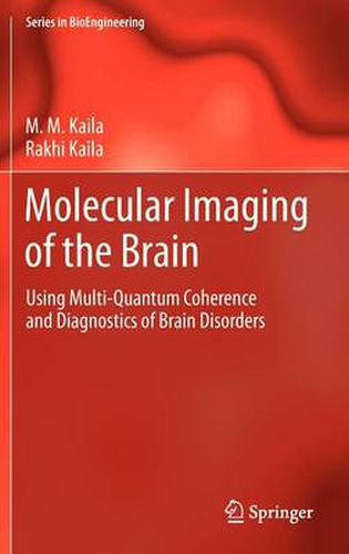 Cover image for Molecular Imaging of the Brain: Using Multi-Quantum Coherence and Diagnostics of Brain Disorders