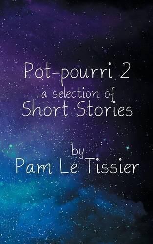 Pot-pourri 2: a selection of Short Stories