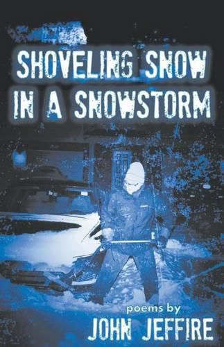 Cover image for Shoveling Snow in a Snowstorm