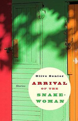 Arrival of the Snake-Woman: And Other Stories