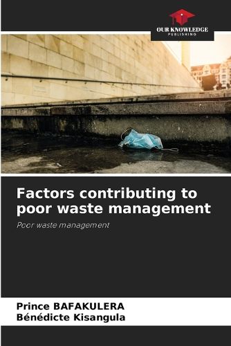 Cover image for Factors contributing to poor waste management
