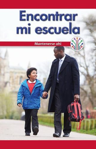 Cover image for Encontrar Mi Escuela: Mantenerse Ahi (Finding My School: Sticking to It)