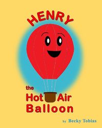 Cover image for Henry the Hot Air Balloon