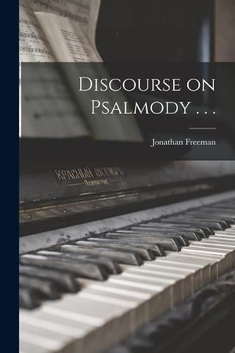 Cover image for Discourse on Psalmody . . .