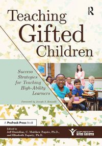 Cover image for Teaching Gifted Children: Success Strategies for Teaching High-Ability Learners