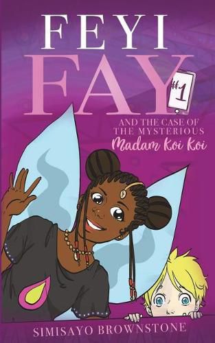 Cover image for Feyi Fay and the Case of the Mysterious Madam Koi Koi