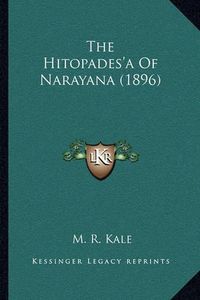 Cover image for The Hitopades'a of Narayana (1896)