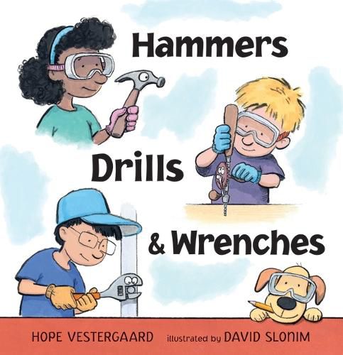 Cover image for Hammers, Drills, and Wrenches