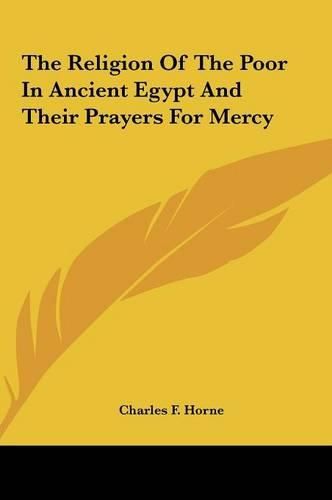 The Religion of the Poor in Ancient Egypt and Their Prayers the Religion of the Poor in Ancient Egypt and Their Prayers for Mercy for Mercy