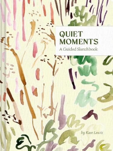 Cover image for Quiet Moments: A Guided Sketchbook