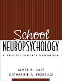 Cover image for School Neuropsychology: A Practitioner's Handbook