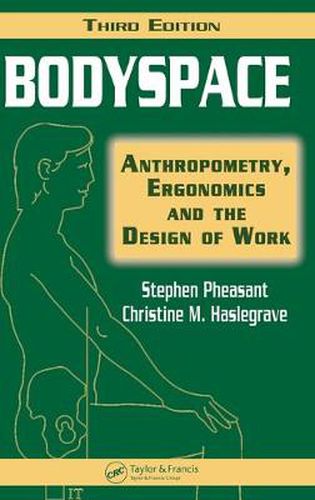 Cover image for Bodyspace: Anthropometry, Ergonomics and the Design of Work, Third Edition