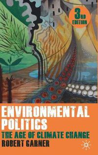 Cover image for Environmental Politics: The Age of Climate Change