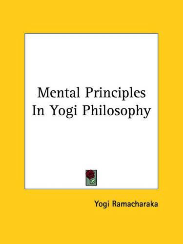 Cover image for Mental Principles in Yogi Philosophy